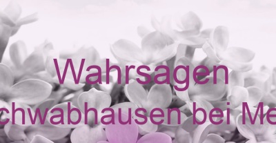 Wahrsagen Kleinschwabhausen bei Mellingen | Top-Experten für Kartenlegen, Wahrsagen, Hellsehen, Zukunftsdeutung.